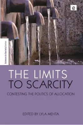 Die Grenzen der Knappheit: Die Anfechtung der Politik der Zuteilung - The Limits to Scarcity: Contesting the Politics of Allocation