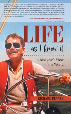 Das Leben, so wie ich es kenne: Der Blick eines Biologen auf die Welt - Life As I Know It: A Biologist's View of the World