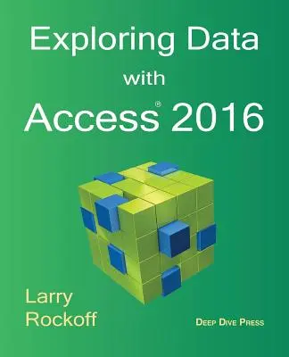 Daten erforschen mit Access 2016 - Exploring Data with Access 2016