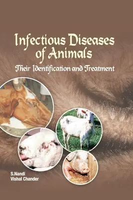 Infektionskrankheiten der Tiere - ihre Erkennung und Behandlung - Infectious Diseases of Animals Their Identification and Treatment