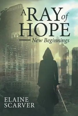 Ein Strahl der Hoffnung: Neue Anfänge - A Ray of Hope: New Beginnings