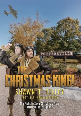 Der Weihnachtskönig: Der Kampf zur Rettung von Weihnachten vor der künstlichen Intelligenz - The Christmas King!: The Fight to Save Christmas From Artificial Intelligence