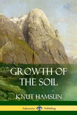 Das Wachstum des Bodens - Growth of the Soil