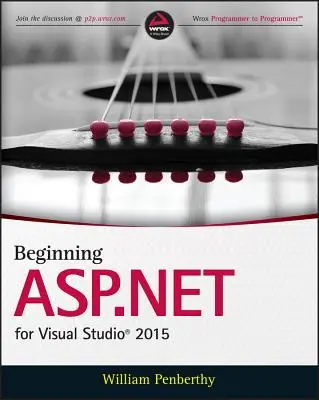 ASP.NET-Einführung für Visual Studio 2015 - Beginning ASP.NET for Visual Studio 2015