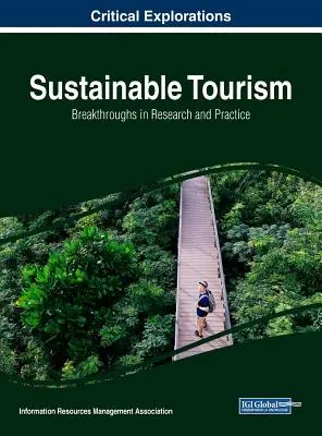 Nachhaltiger Tourismus: Durchbrüche in Forschung und Praxis - Sustainable Tourism: Breakthroughs in Research and Practice