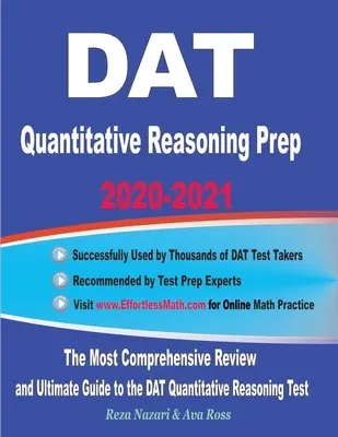 DAT Quantitative Reasoning Prep 2020-2021: Die umfassendste Wiederholung und der ultimative Leitfaden für den DAT Quantitative Reasoning Test - DAT Quantitative Reasoning Prep 2020-2021: The Most Comprehensive Review and Ultimate Guide to the DAT Quantitative Reasoning Test