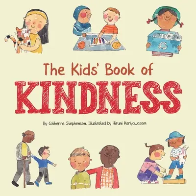 Das Kinderbuch der Freundlichkeit: Emotionen, Empathie und wie man freundlich ist - The Kids' Book of Kindness: Emotions, Empathy and How to Be Kind