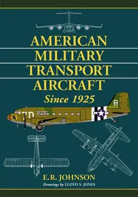 Amerikanische Militärtransportflugzeuge seit 1925 - American Military Transport Aircraft Since 1925