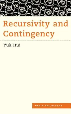 Rekursivität und Kontingenz - Recursivity and Contingency