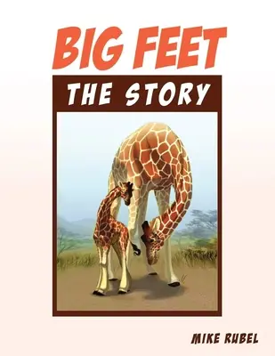 Große Füße, die Geschichte - Big Feet, the Story