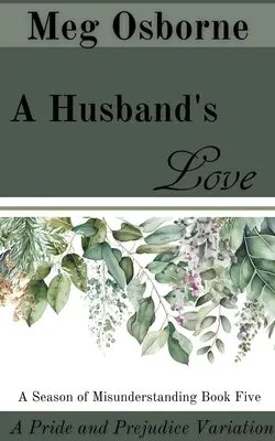 Die Liebe eines Ehemannes - A Husband's Love