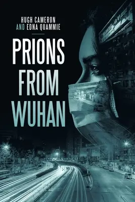 Prionen aus Wuhan - Prions from Wuhan