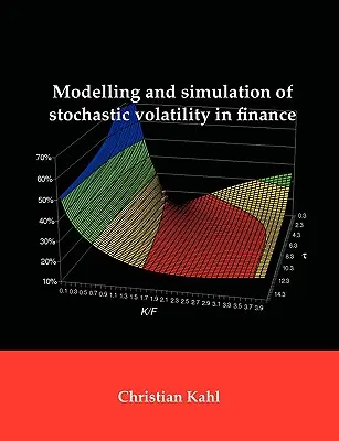 Modellierung und Simulation von stochastischer Volatilität in der Finanzwirtschaft - Modelling and Simulation of Stochastic Volatility in Finance