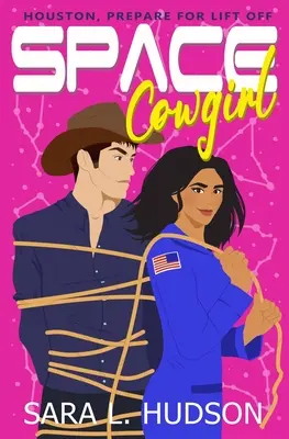 Space Cowgirl: Houston, alle Systeme laufen - Space Cowgirl: Houston, All Systems Go