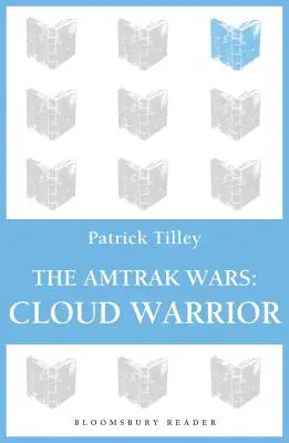 Die Amtrak-Kriege: Cloud Warrior: Die Talisman-Prophezeiungen Teil 1 - The Amtrak Wars: Cloud Warrior: The Talisman Prophecies Part 1