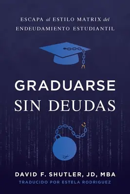 Abschluss ohne Schuldgefühle - Graduarse Sin Deudas