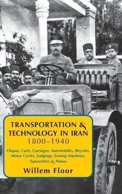 Verkehr und Technik im Iran, 1800-1940 - Transportation & Technology in iran, 1800-1940