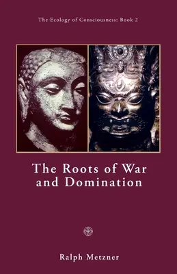 Die Wurzeln von Krieg und Herrschaft - The Roots of War and Domination