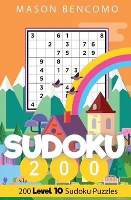 Sudoku 200: Die schwierigsten Sudoku-Rätsel der Welt - Sudoku 200: The Hardest Sudoku Puzzles In The World