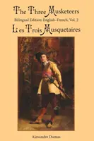 Die drei Musketiere, Bd. 2: Zweisprachige Ausgabe: Englisch-Französisch - The Three Musketeers, Vol. 2: Bilingual Edition: English-French
