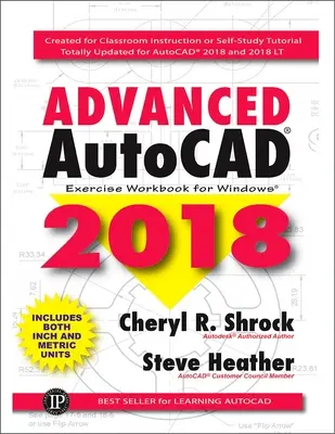 Fortgeschrittenes AutoCAD(R) 2018: Exercise Workbook - Advanced AutoCAD(R) 2018: Exercise Workbook
