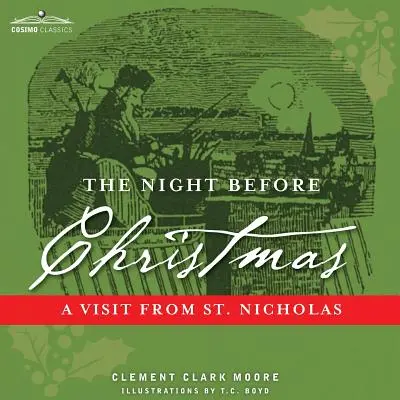 Die Nacht vor Weihnachten: Der Besuch des Heiligen Nikolaus - The Night Before Christmas: A Visit from St. Nicholas