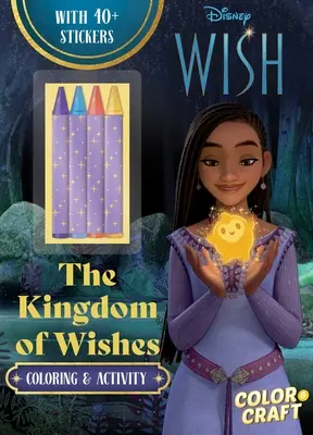 Disney Wish: Das Königreich der Wünsche zum Ausmalen und Basteln - Disney Wish: The Kingdom of Wishes Color and Craft