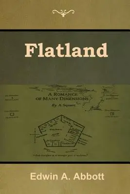 Flachland: Eine Romanze in vielen Dimensionen - Flatland: A Romance of Many Dimensions