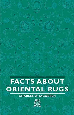 Fakten über Orientteppiche - Facts about Oriental Rugs