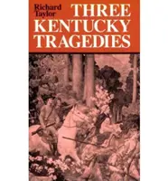 Drei Kentucky-Tragödien - Three Kentucky Tragedies