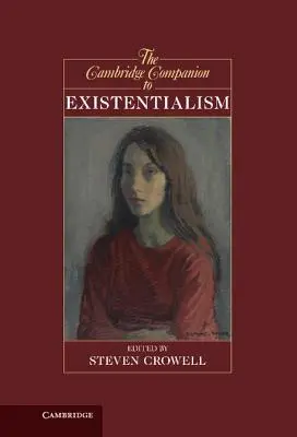 Der Cambridge Companion zum Existenzialismus - The Cambridge Companion to Existentialism