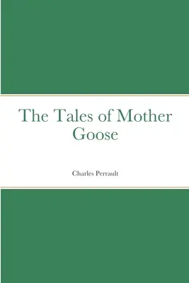 Die Märchen von Mutter Gans - The Tales of Mother Goose