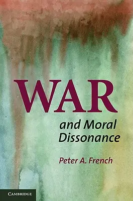 Krieg und moralische Dissonanz - War and Moral Dissonance