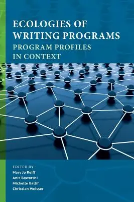 Ökologien von Schreibprogrammen: Programmprofile im Kontext - Ecologies of Writing Programs: Program Profiles in Context