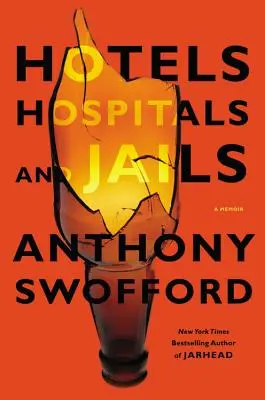 Hotels, Krankenhäuser und Gefängnisse: Memoiren - Hotels, Hospitals, and Jails: A Memoir