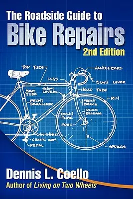 The Roadside Guide to Bike Repairs - Zweite Ausgabe - The Roadside Guide to Bike Repairs - Second Edition