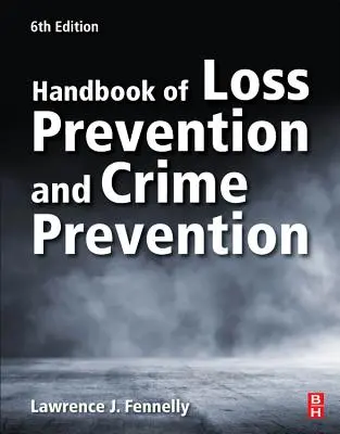 Handbuch der Schadenverhütung und Verbrechensbekämpfung - Handbook of Loss Prevention and Crime Prevention