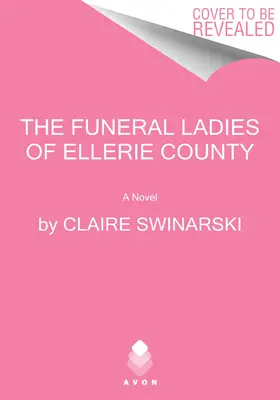 Die Beerdigungsdamen von Ellerie County - The Funeral Ladies of Ellerie County