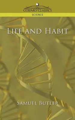 Leben und Gewohnheit - Life and Habit