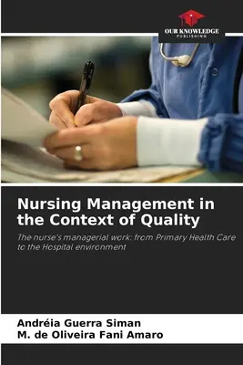 Pflegemanagement im Kontext der Qualität - Nursing Management in the Context of Quality