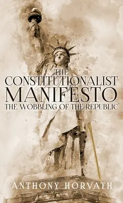 Das Konstitutionalistische Manifest - The Constitutionalist Manifesto
