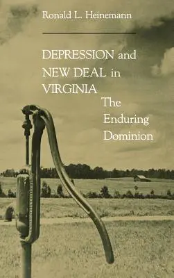 Depression und New Deal in Virginia - Depression & New Deal in Virginia