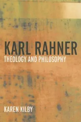 Karl Rahner: Theologie und Philosophie - Karl Rahner: Theology and Philosophy