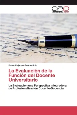 Evaluierung der Funktion von Hochschullehrern - La Evaluacin de la Funcin del Docente Universitario