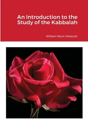 Eine Einführung in das Studium der Kabalah - An Introduction to the Study of the Kabalah
