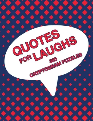 Quotes For Laughs: Humorvolle Inspirationen Kryptogramm Puzzle Activity Book Spiele Großdruckformat Kryptographie Rotes Thema Design Soft Cover - Quotes For Laughs: Humorous Inspirations Cryptogram Puzzle Activity Book Games Large Print Size Cryptography Red Theme Design Soft Cover