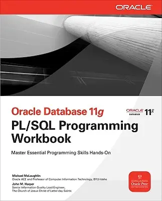 Oracle Datenbank 11g PL/SQL-Programmierung Arbeitsbuch - Oracle Database 11g PL/SQL Programming Workbook