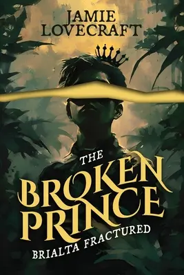Brialta Fractured: Der gebrochene Prinz - Brialta Fractured: The Broken Prince