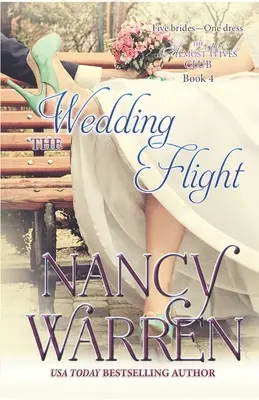 Der Hochzeitsflug: Der Club der Fast-Ehefrauen Buch 4 - The Wedding Flight: The Almost Wives Club Book 4