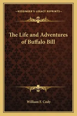 Das Leben und die Abenteuer von Buffalo Bill - The Life and Adventures of Buffalo Bill